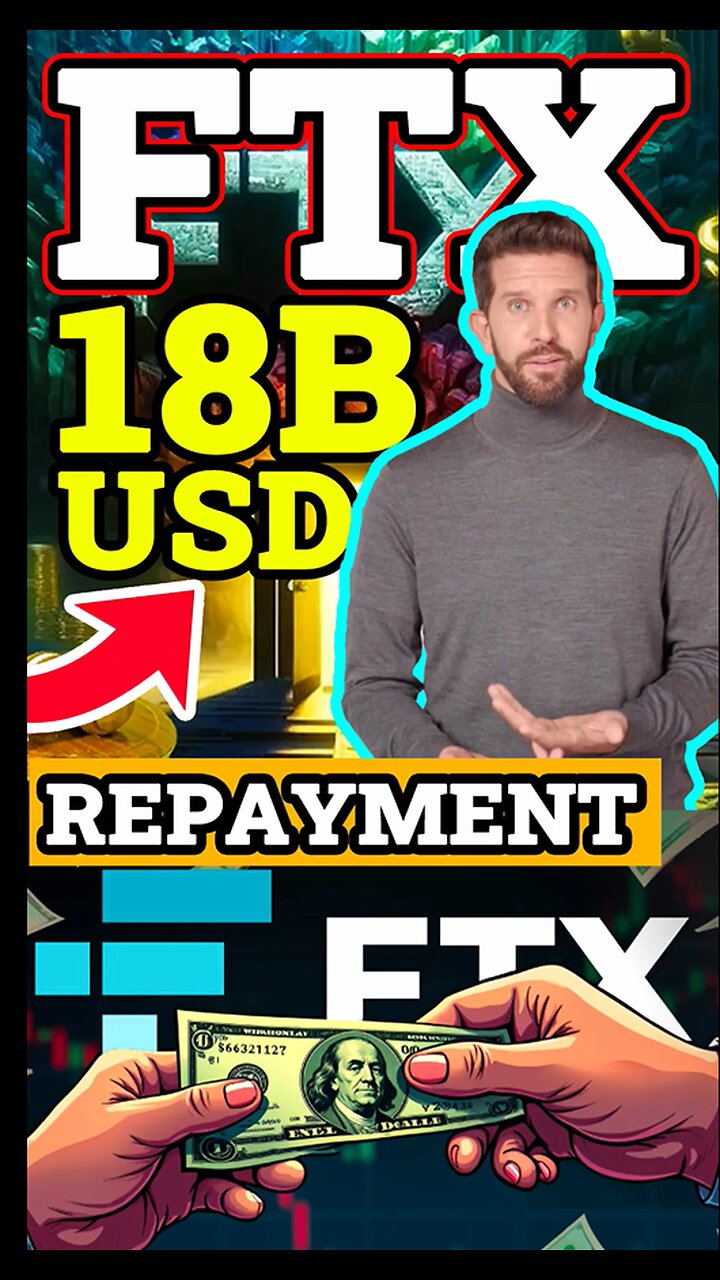 The $18 Billion FTX Repayment: Who Gets Paid?