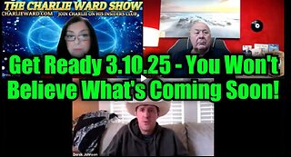 Charlie Ward & Derek Johnson: Get Ready 3.10.25 - You Won't Believe What's Coming Soon!