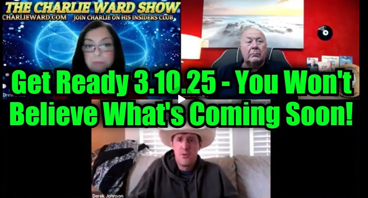 Charlie Ward & Derek Johnson: Get Ready 3.10.25 - You Won't Believe What's Coming Soon!