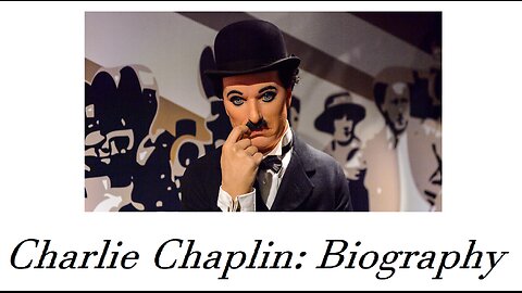 DOCUMENTARY---CHARLIE CHAPLIN