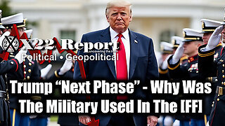 New X22 Report Jan 3 - Trump Emergency Declared, Why Was The Military Used In The [FF]