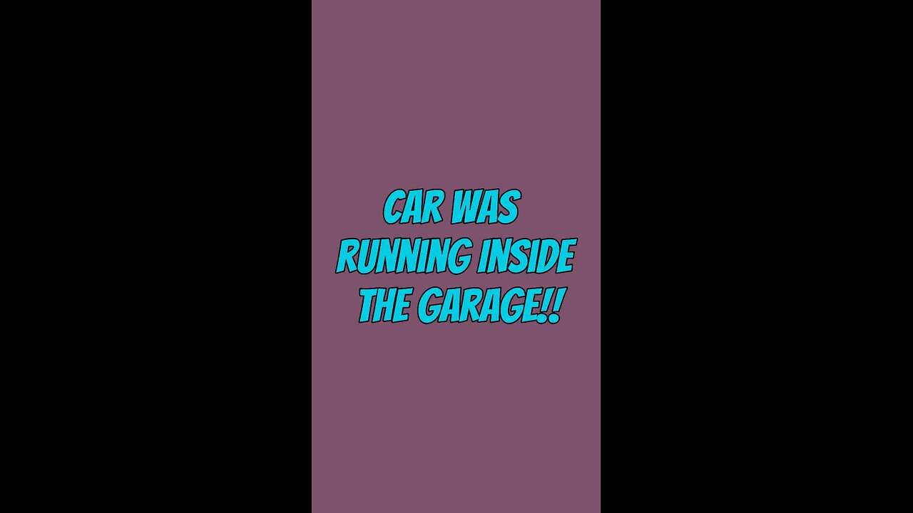 The Car Was Running Inside The Garage! 🤯