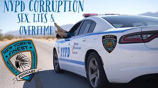 NYPD Corruption : Sex, Lies & Overtime