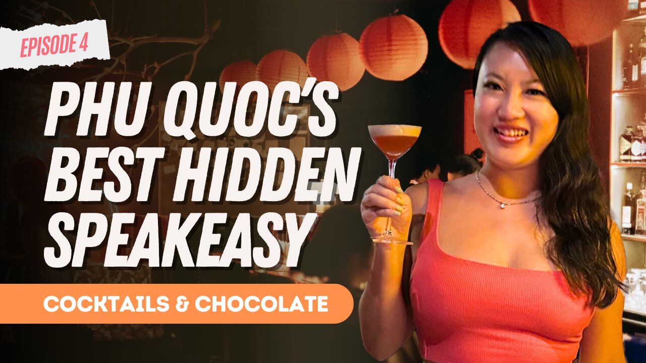 Bittersweet Secrets in Vietnam: Phu Quoc’s Top Speakeasy