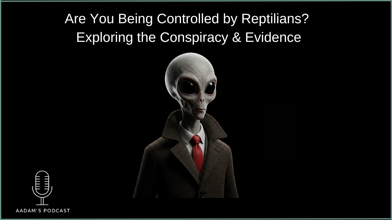 Are You Being Controlled by Reptilians? Unraveling the Shape-Shifting Conspiracy