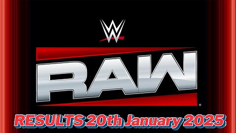 WWE Raw Results 20th January 2025