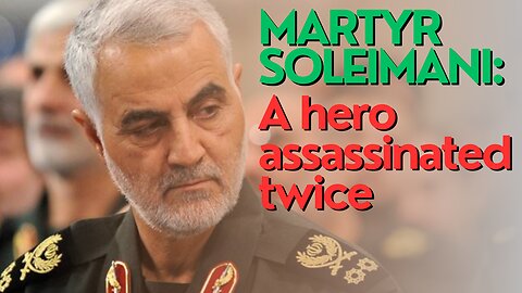 10 Minutes: Martyr Soleimani: A hero assassinated twice