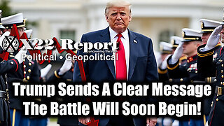 New X22 Report Jan 26 - Trump Sends A Clear Message; The Battle Will Soon Begin!