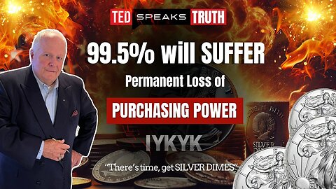 99.5% will SUFFER Permanent Loss of PURCHASING POWER ~I Y K Y K~ “There’s time, get SILVER DIMES”