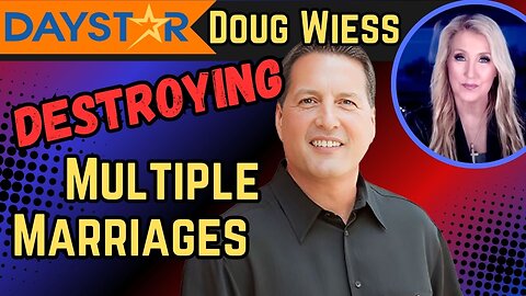 Daystar: Has Doug Weiss Destroyed Numerous Marriages?