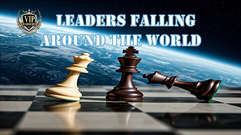 Leaders Falling Around The World: 1-8-25