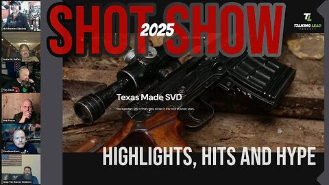 Talking Lead 563 - SHOT Show Highlights, Hits & Hype