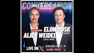 Elon Musk Interview with Alice Weidel- Talking About Europe - 1pm EST