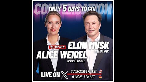 Elon Musk Interview with Alice Weidel- Talking About Europe - 1pm EST