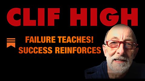 Clif High Update: Failure Teaches, Success Reinforces