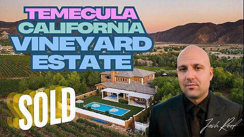 SOLD by Josh Reef - $2,250,000: Mediterranean Style Vineyard Property in Temecula, California