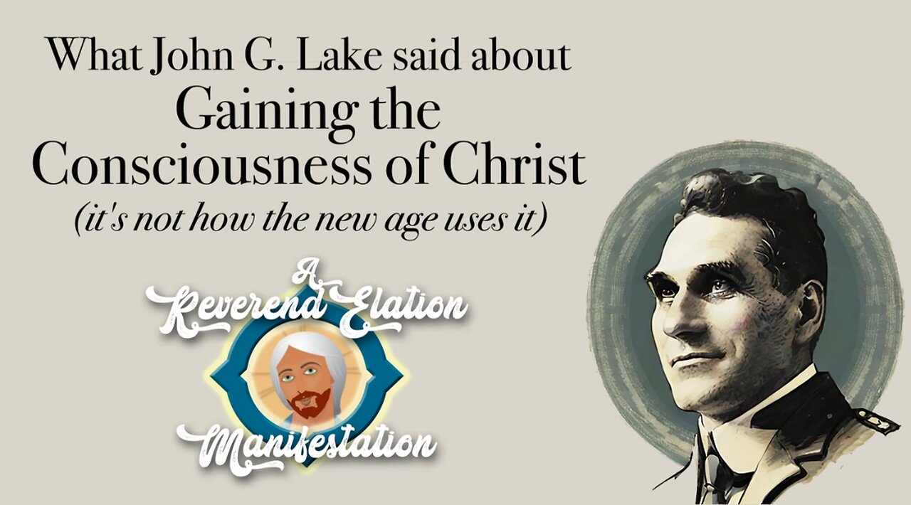 What John G. Lake said about "the Consciousness of Christ" (it's not how the new age uses it)