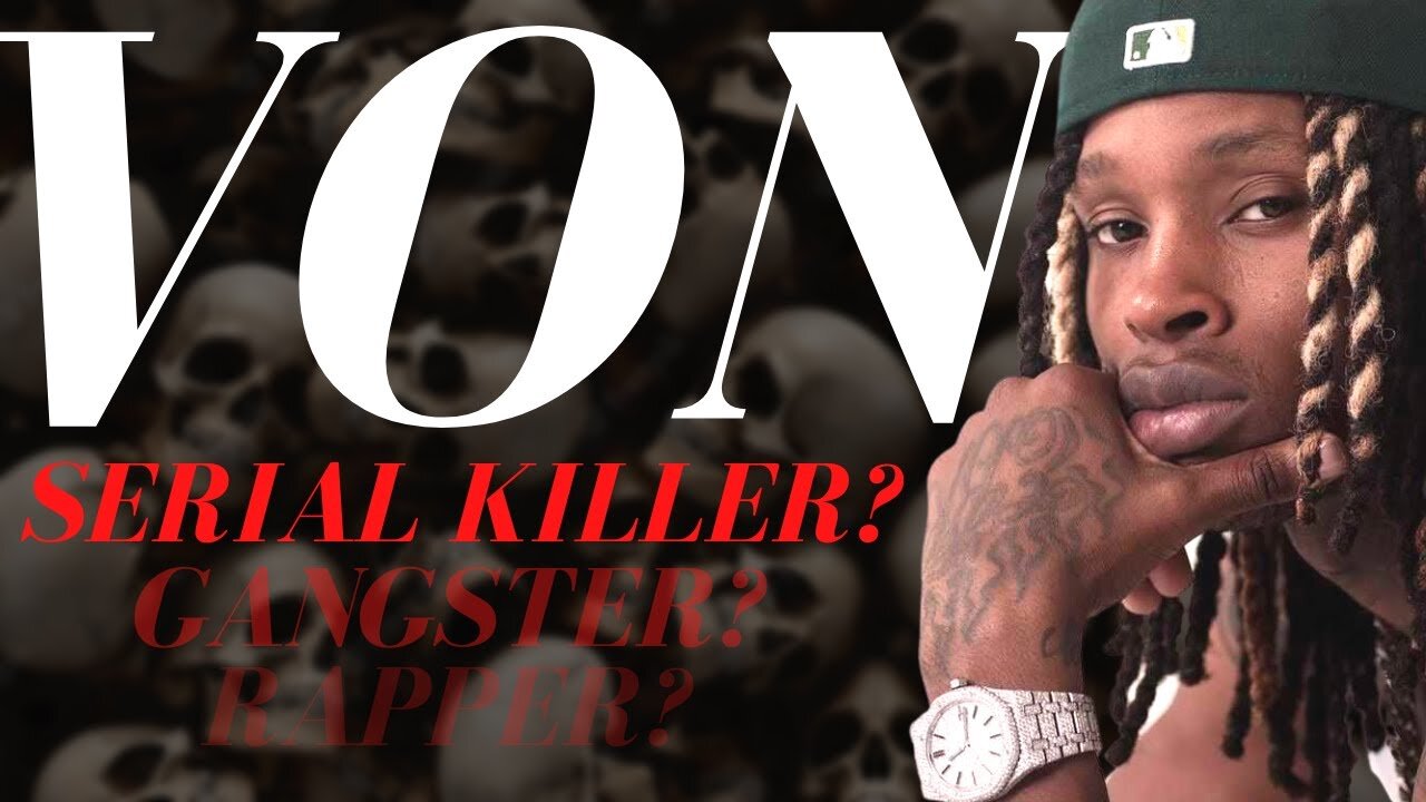 King Von Rap's First Serial Killer