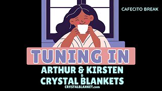 Tuning In with RA Ep1: Arthur and Kirsten Chat Crystal Blankets - Healing Tech Inspired by Nature