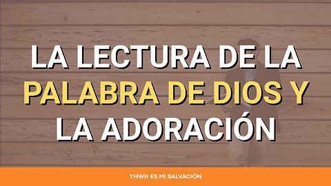 📖 La lectura de la palabra de Dios y la adoración | Salmos 27:4