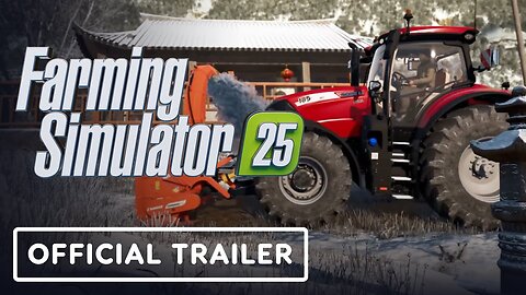 Farming Simulator 25 - Official Accolades Trailer