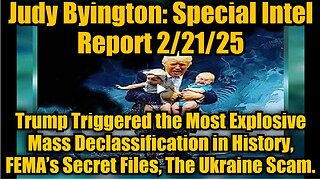 Special Intel Report 2/21/25 " Trump Triggered the Most Explosive Mass Declassification in History