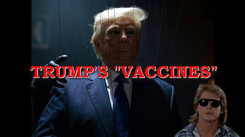 Trump's fake vaccines