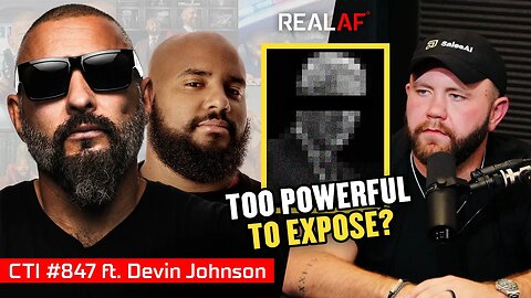 Where Is The Epstein List? Ft. Devin Johnson - Ep 847 CTI