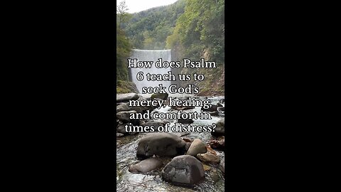 Psalm 6 Prayer: Seeking God’s Mercy, Healing, and Comfort