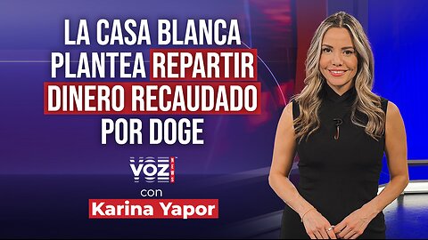La Casa Blanca plantea repartir dinero recaudado por DOGE entre los contribuyentes