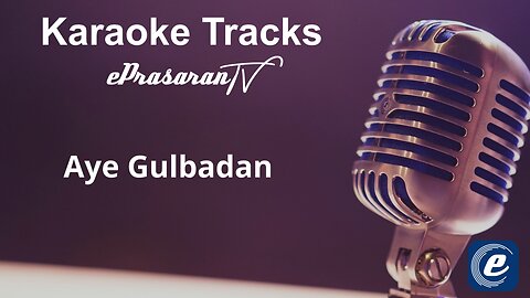 Aye Gulbadan Aye Gulbadan Karaoke Hindi