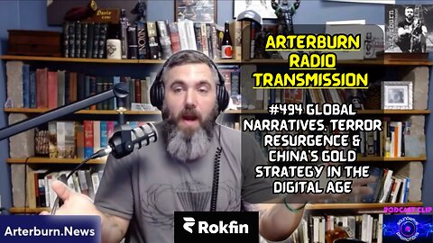 [CLIP] Arterburn Radio Transmission 494 CBDCs, Terror Resurgence & China's Gold Strategy