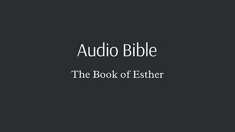 Audio Bible - The Book of Esther