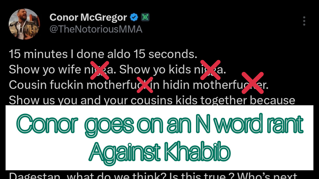 Conor McGregor goes on an X rant against Khabib Nurmagomedov