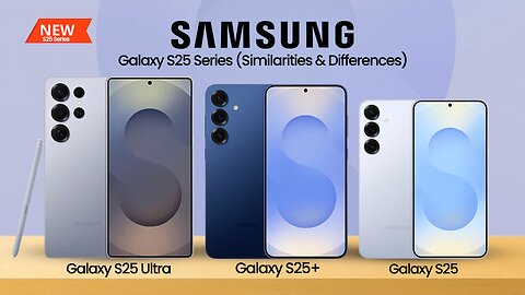 Samsung Galaxy S25 Ultra, S25+ and S25 - Buyers guide