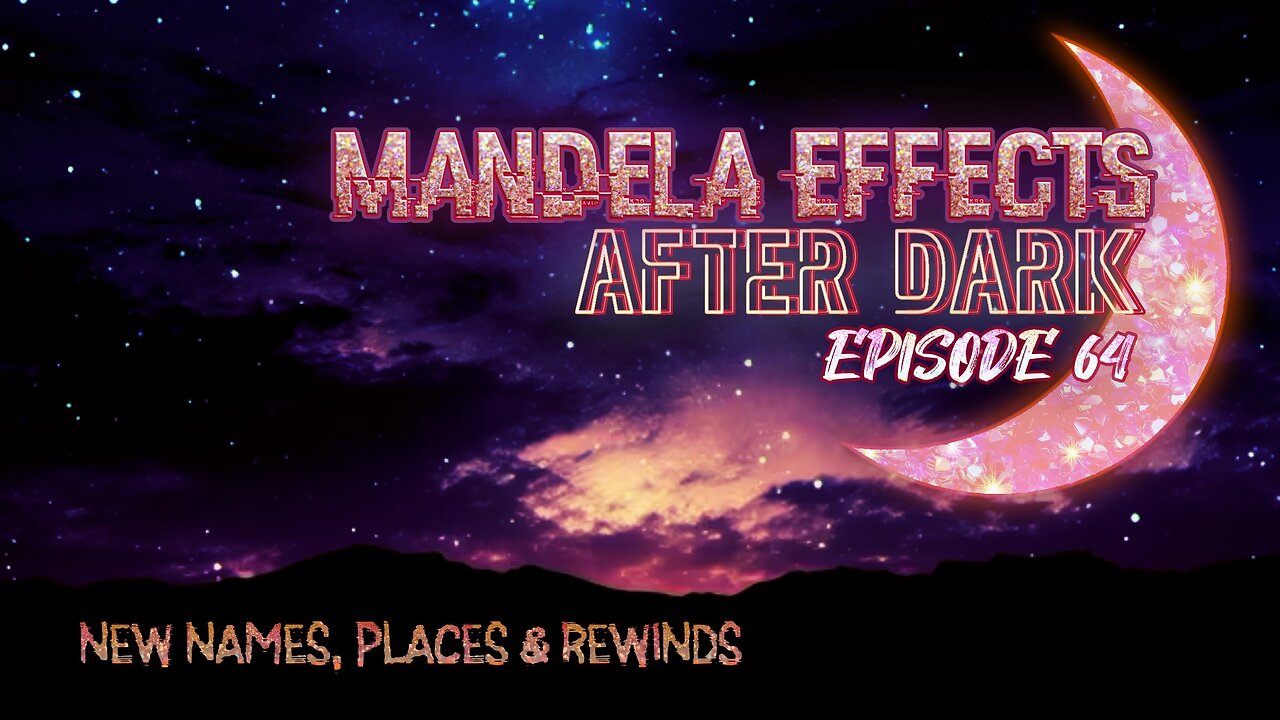 #MandelaEffects AFTER DARK #64 - NEW ME’s Name, Places + More! #SouthPark