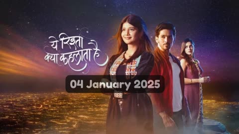 Yeh Rishta Kya Kehlata Hai 4th January 2025 Episode | YRKKH Today NEW PROMO