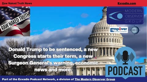 Raw Naked Truth News - 1.6.25 - Trump Congress economy and more - Ep 529