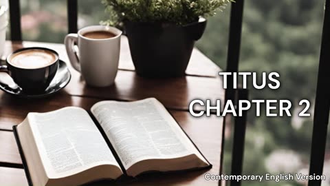 Titus Chapter 2 | CEV | Faith | Audiobook | Daily Bible Reading