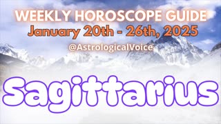 Sagittarius: January 20th - 26th 2025 Horoscope Guide