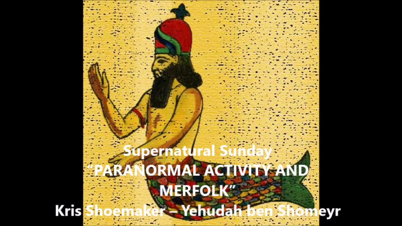SS: “PARANORMAL ACTIVITY AND MERFOLK”