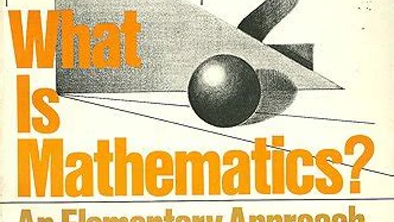 What Is Mathematics? by Richard Courant and Herbert Robbins | Summary