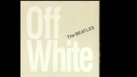 The BEATLES Off White Album BOOTLEG