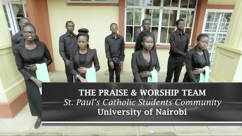 🙏 Watumishi Wake Baba | Traditional | St. Paul's Praise & Worship Team, UoN | Wimbo wa Kwaresma ✝️🎶