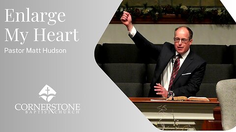 Enlarge My Heart--Sun PM--Jan 26, 2025