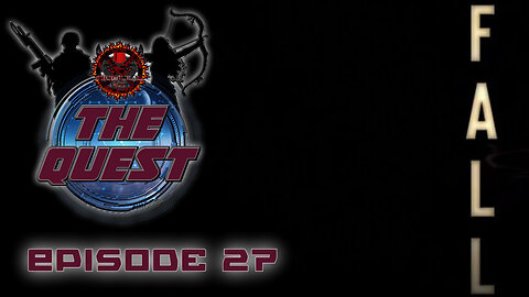 The Quest Reviews E27 - Fall