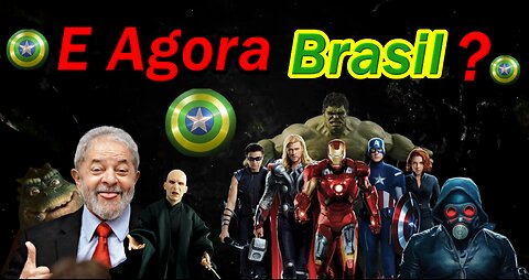 E Agora Brasil?