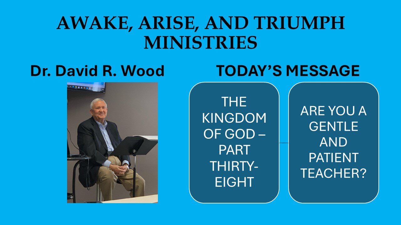 THE KINGDOM OF GOD - PART THIRTY-EIGHT