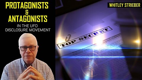 Whitely Strieber The Role of the Close Encounter Witnesses in UFO Disclosure