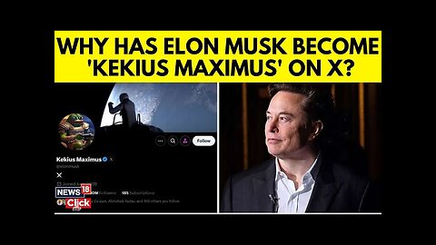 Elon Musk Latest News | Elon Musk New Identity On X, Changes His X Name To 'Kekius Maximus | N18G